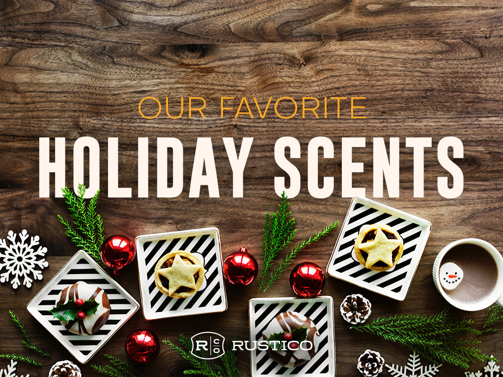 Our Favorite Holiday Scents